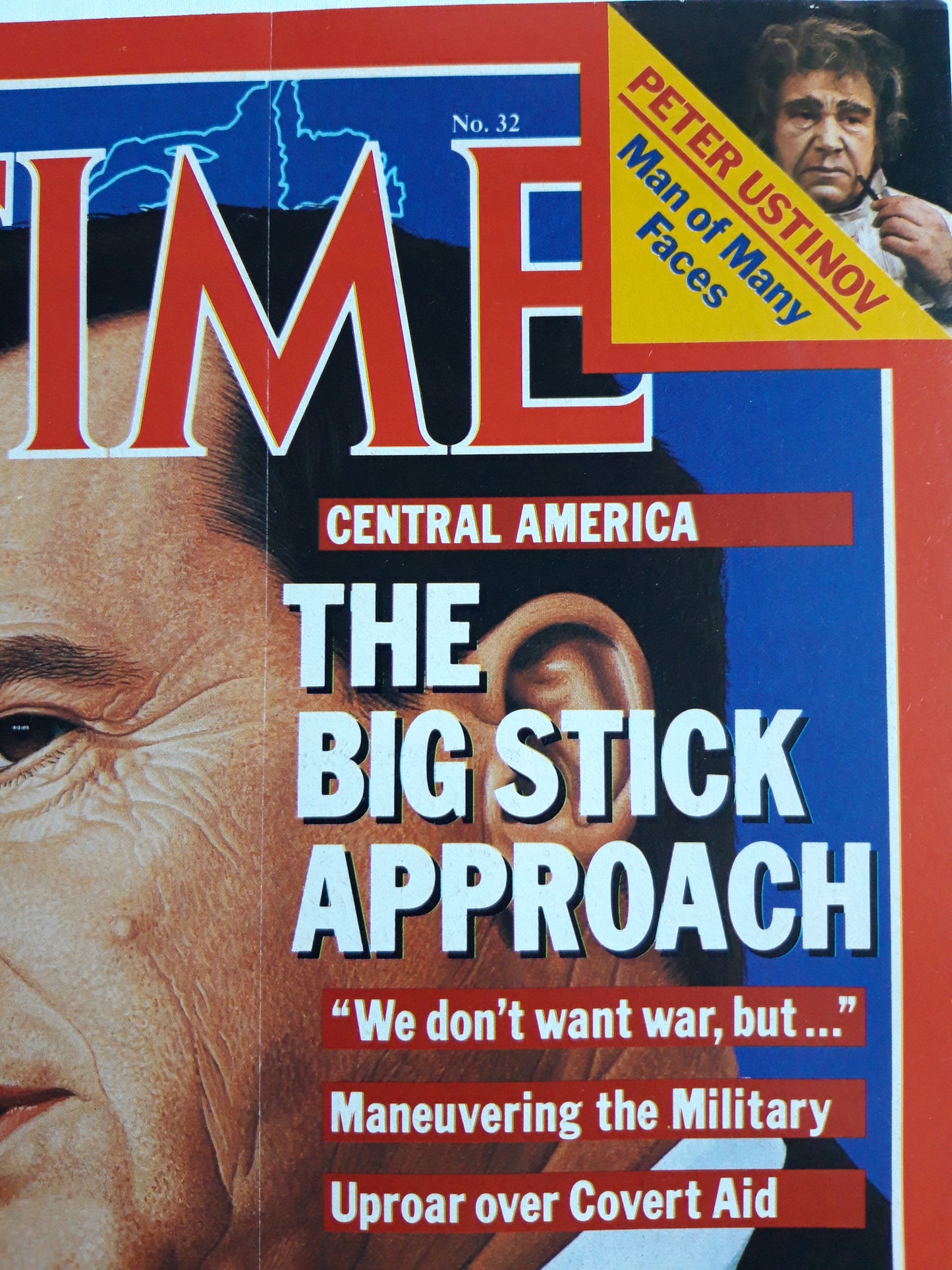 Time magazine U.S. National Security Adviser William P.Clark Central America The Big Stick Approach Peter Ustinov Man of Many faces 08.08.1983 August 1983 No.32