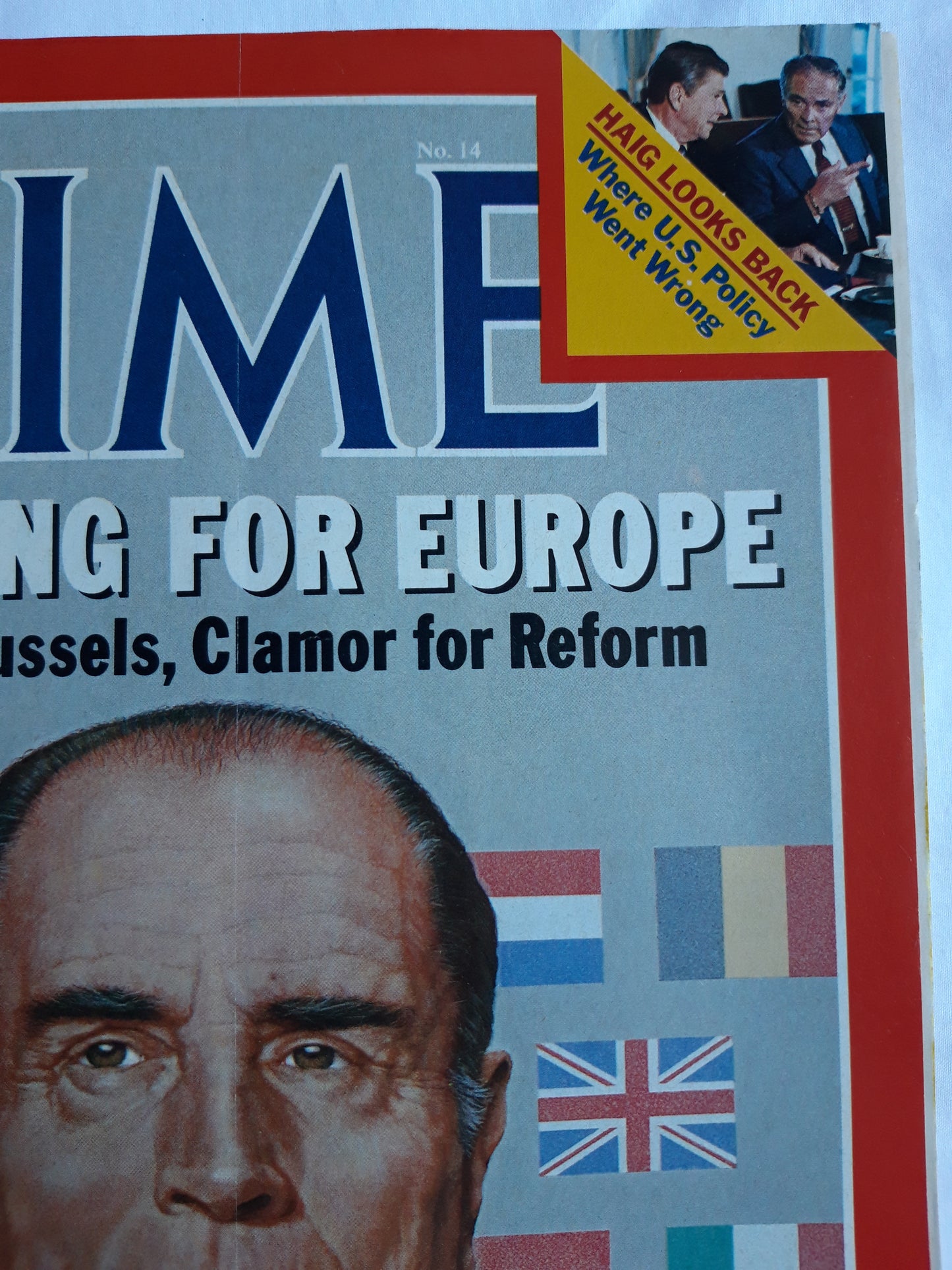 Time magazine Fighting for Europe After Brussels, Clamor for Reform French President Francois Mitterrand Alexander Meigs Haig Jr. 02.04.1984 April 1984 No.14