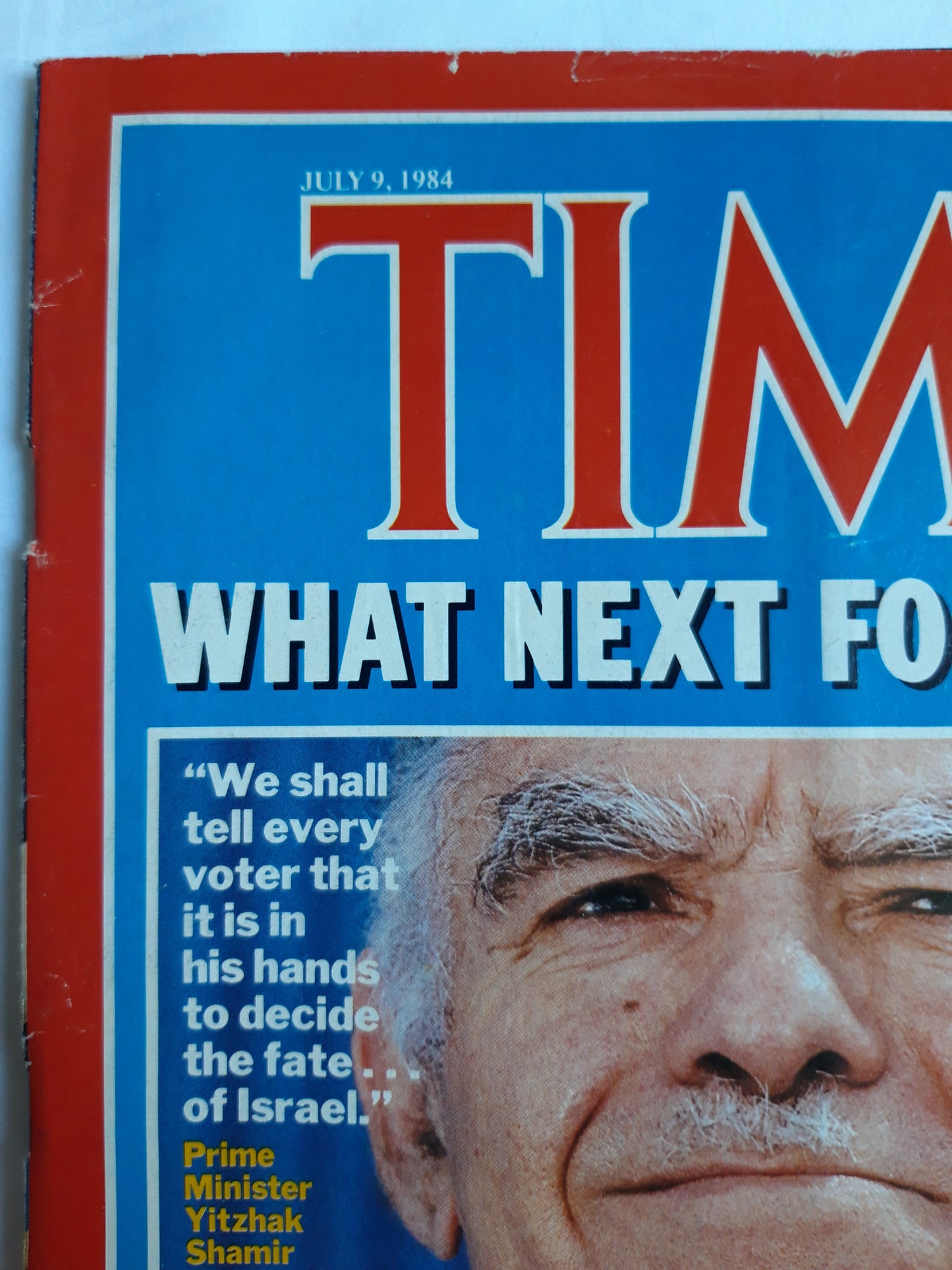 Time magazine What Next for Israel? Prime Minister Yitzhak Shamir Opposition Leader Shimon Peres Europe Compromises 09.07.1984 Juli 1984 No.28