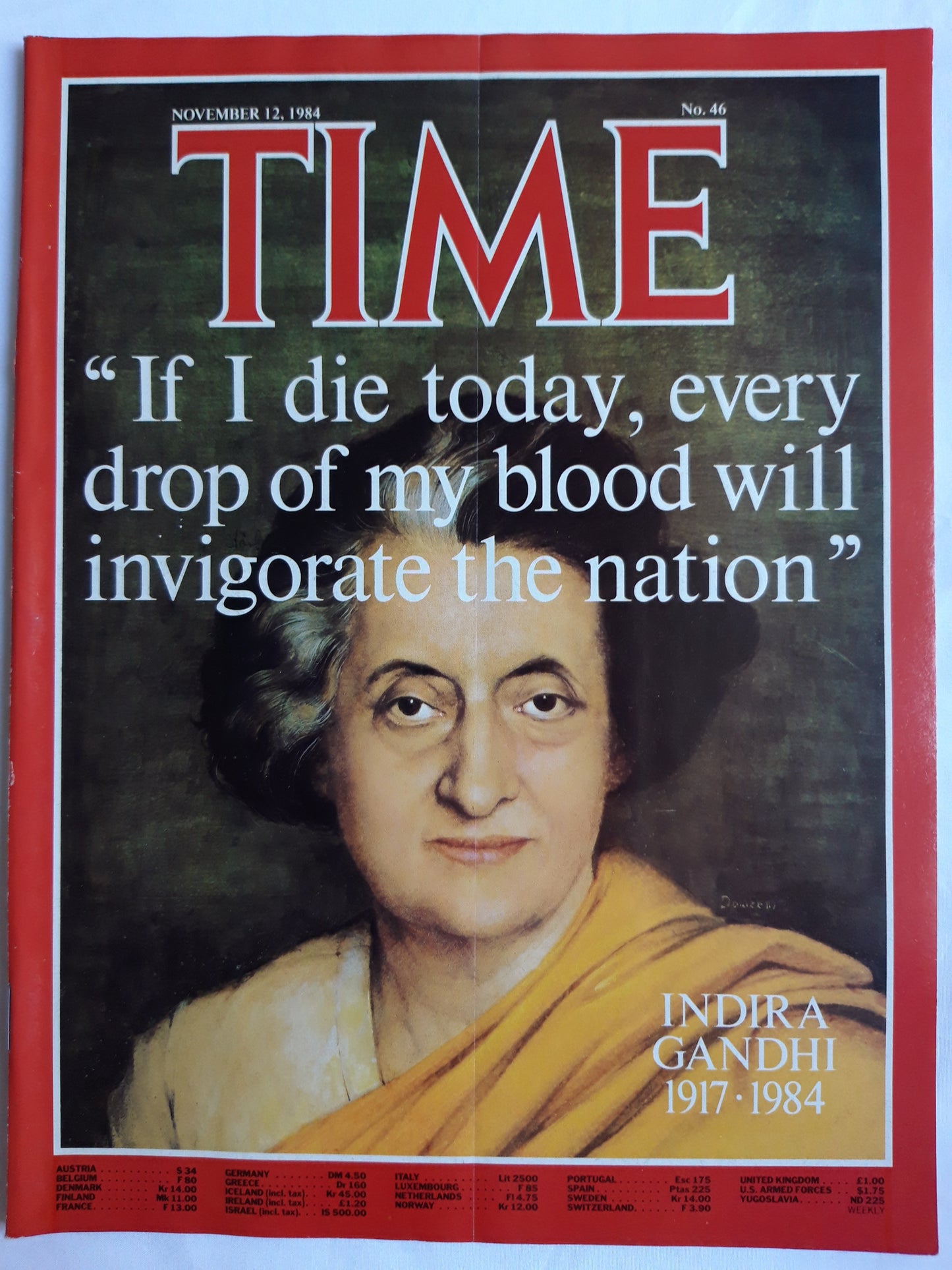 Time magazine Indira Gandhi 1917-1984 If I die today, every drop of my blood will invigorate the nation 12.11.1984 November 1984