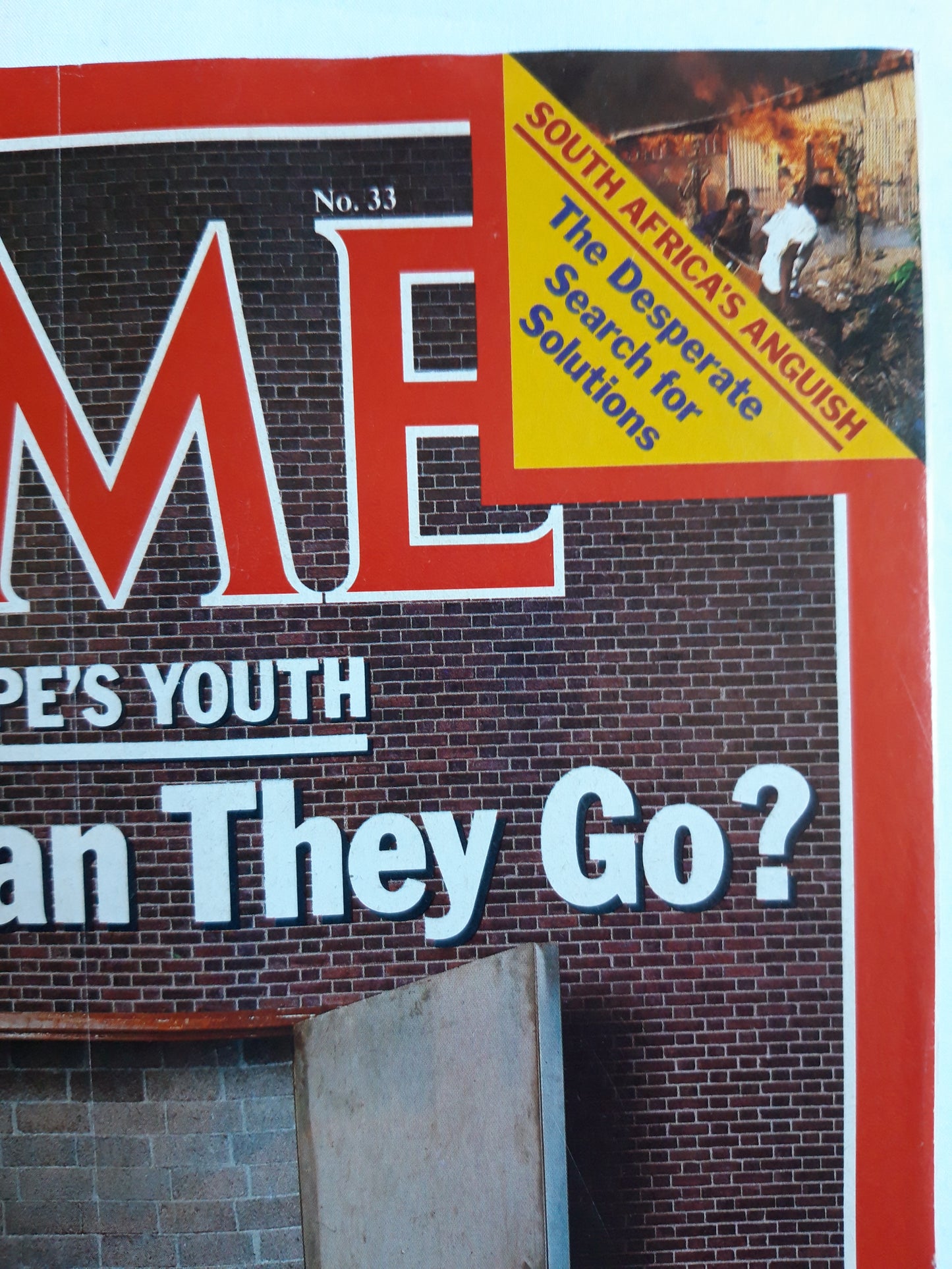 Time magazine Europe´s Youth Where Can They Go? South Africa´s Anguish 19.08.1985 August 1985 No.33