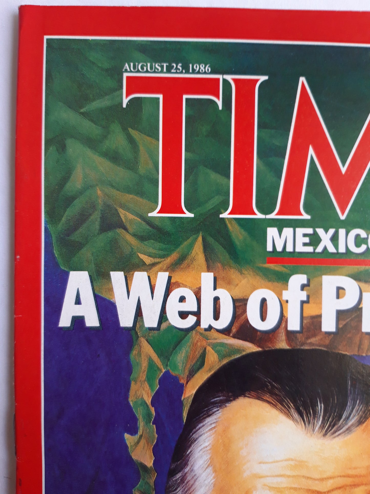 Time magazine Mexico A Web of Problems President De la Madrid London Bang or Bust? 25.08.1986 August 1986 No.34