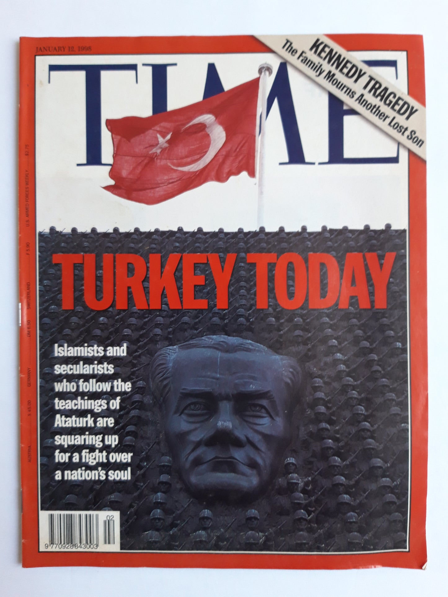 Time magazine Turkey Today Islamists and secularist who follow the teachingsof Ataturk are squaring up for a fight over a nation`s soul Kennedy Tragedy 12.01.1998 Januar 1998