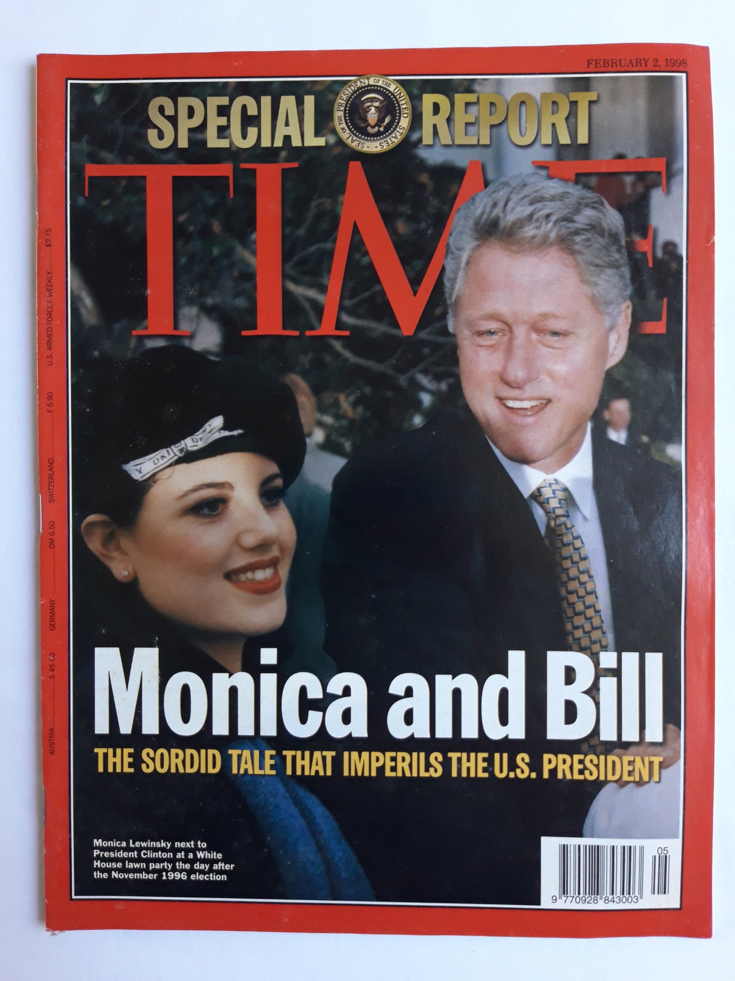 Time magazine Special Report Monica Lewinsky and Bill Clinton White HouseLawn Party The Day After The November 1996 Election The Sordid Tale that Imperils The U.S. President 02.02.1998 Februar 1998