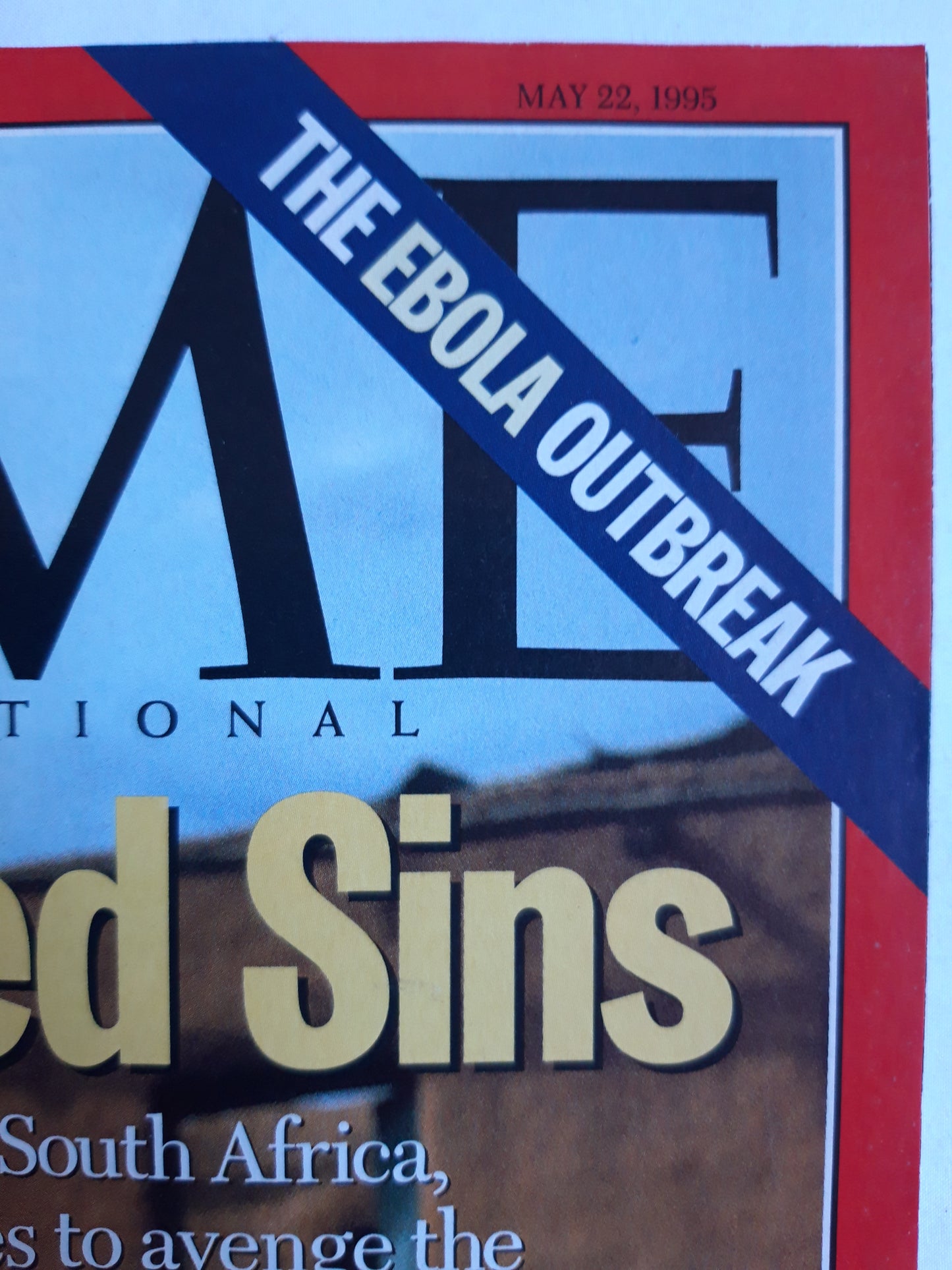 Time magazine Unburied Sins From Bosnia to South Africa the world struggles to avenge the victims of atrocity and genocide The Ebola Outbreak 22.05.1995 Mai 1995