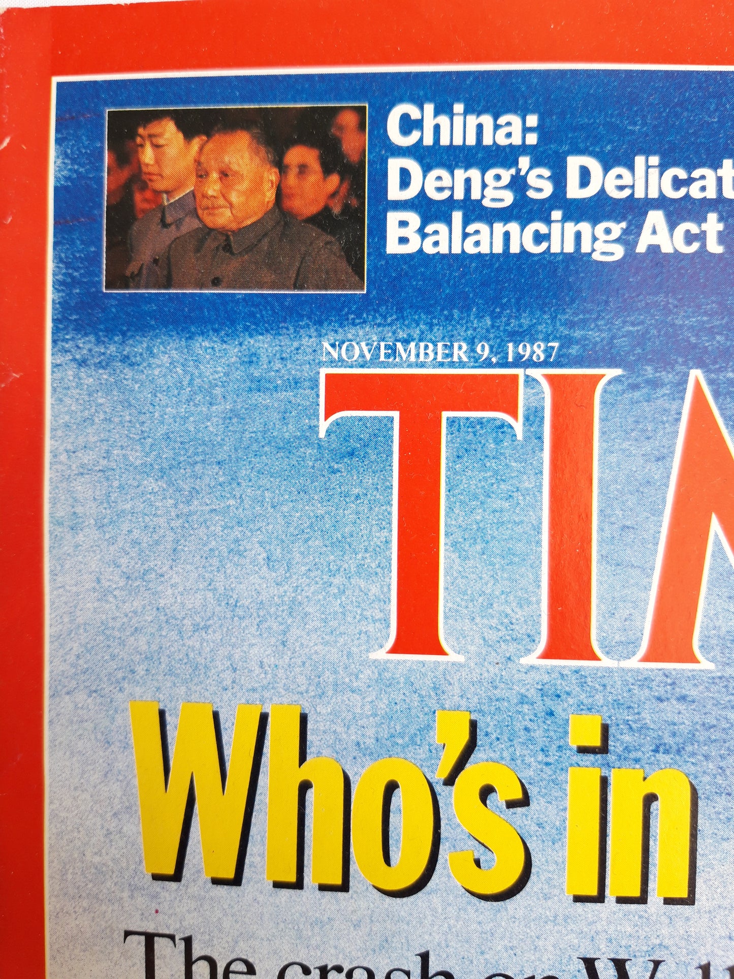 Time magazine Who`s in Charge? The crash on Wall Street spotlights America`s leadership crisis 09.11.1987 November 1987 No.45