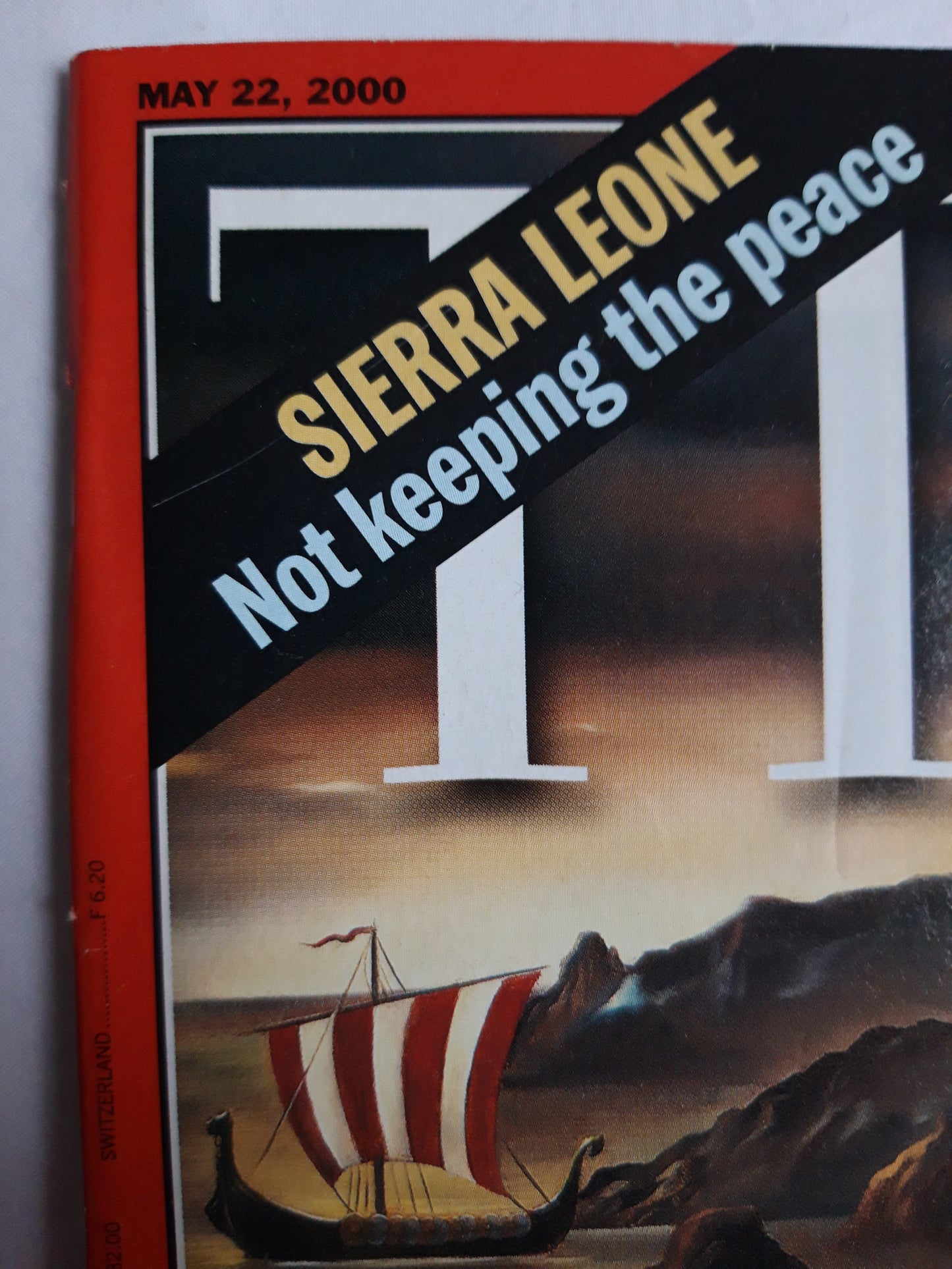 Time magazine The Untold Saga of The Vikings They beat Columbus to the New World by 500 years Sierra Leone Not keeping the peace