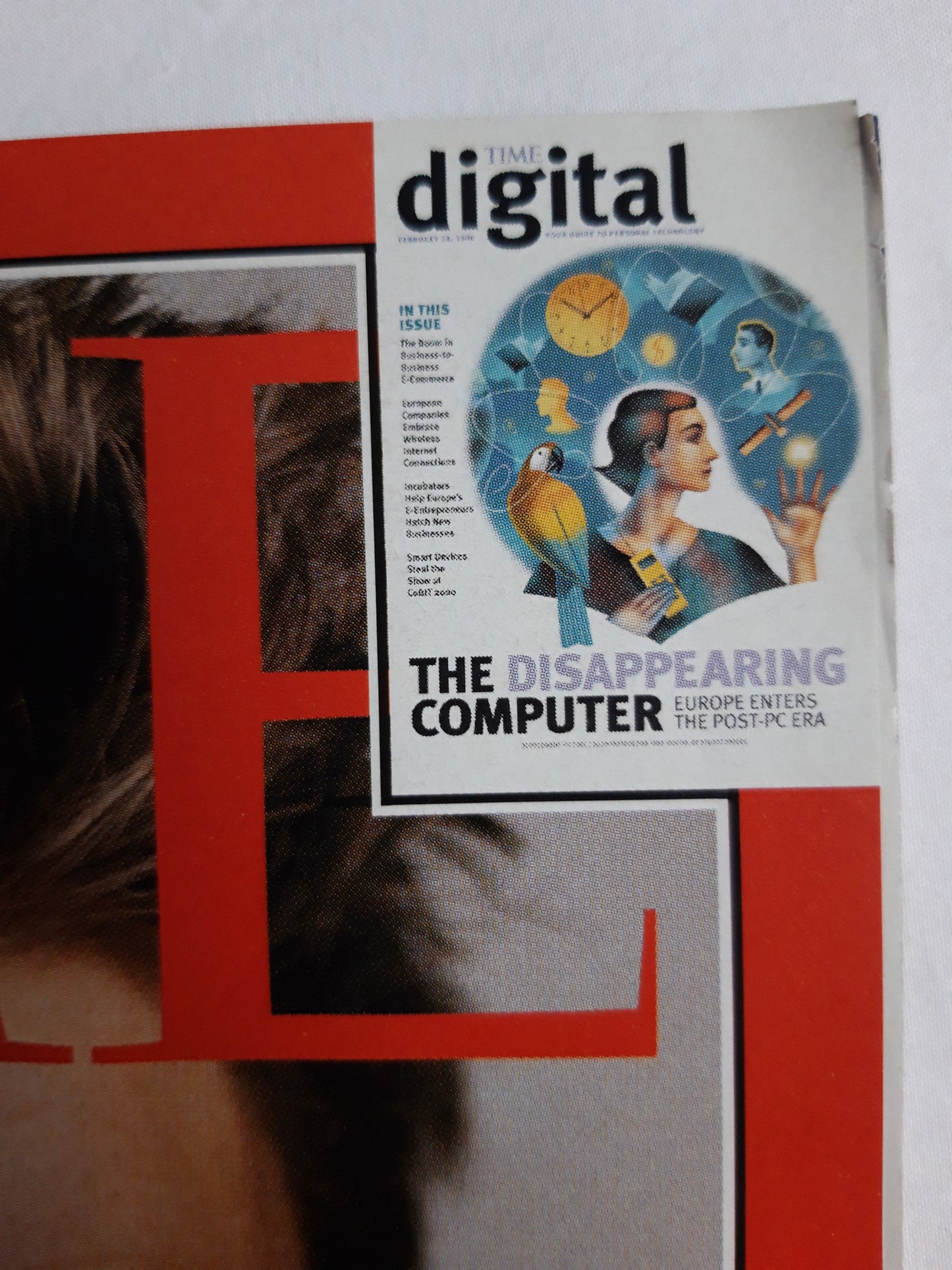 Time magazine Leonardo Di Caprio Up close King of Hearts The Fame! The Decisions! The Angst! Is The Beach a good trip? Time digital The Disappearing Computer Post PC Era 28.02.2000 February 2000