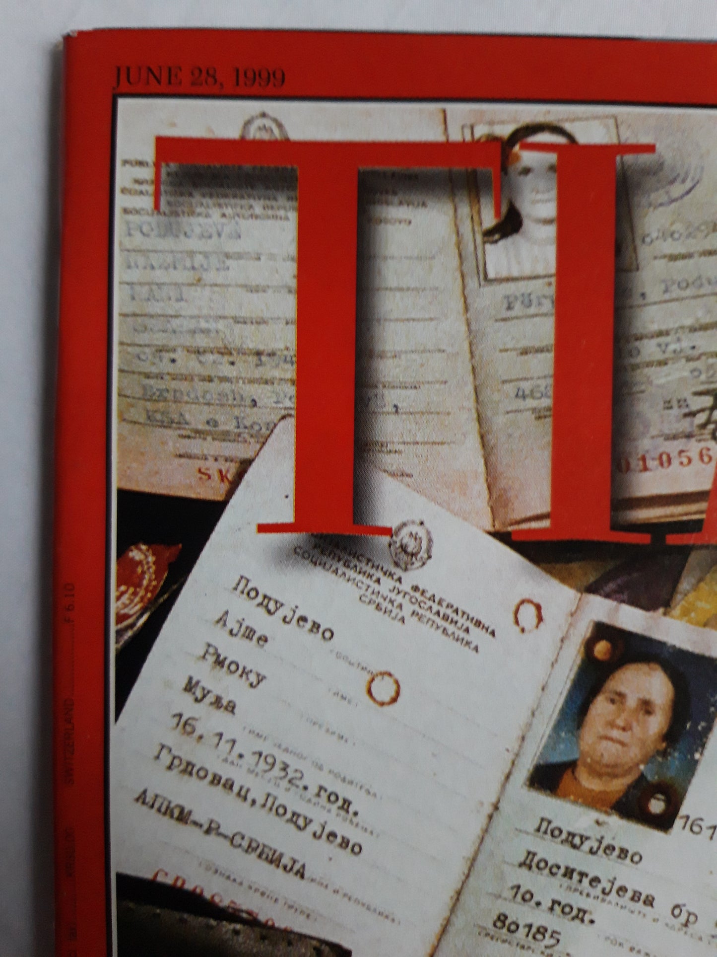 Time magazine Kosovo The awful truth Identification papers Kolic digital Europe`s Handicap 28.06.1999 Juni 1999
