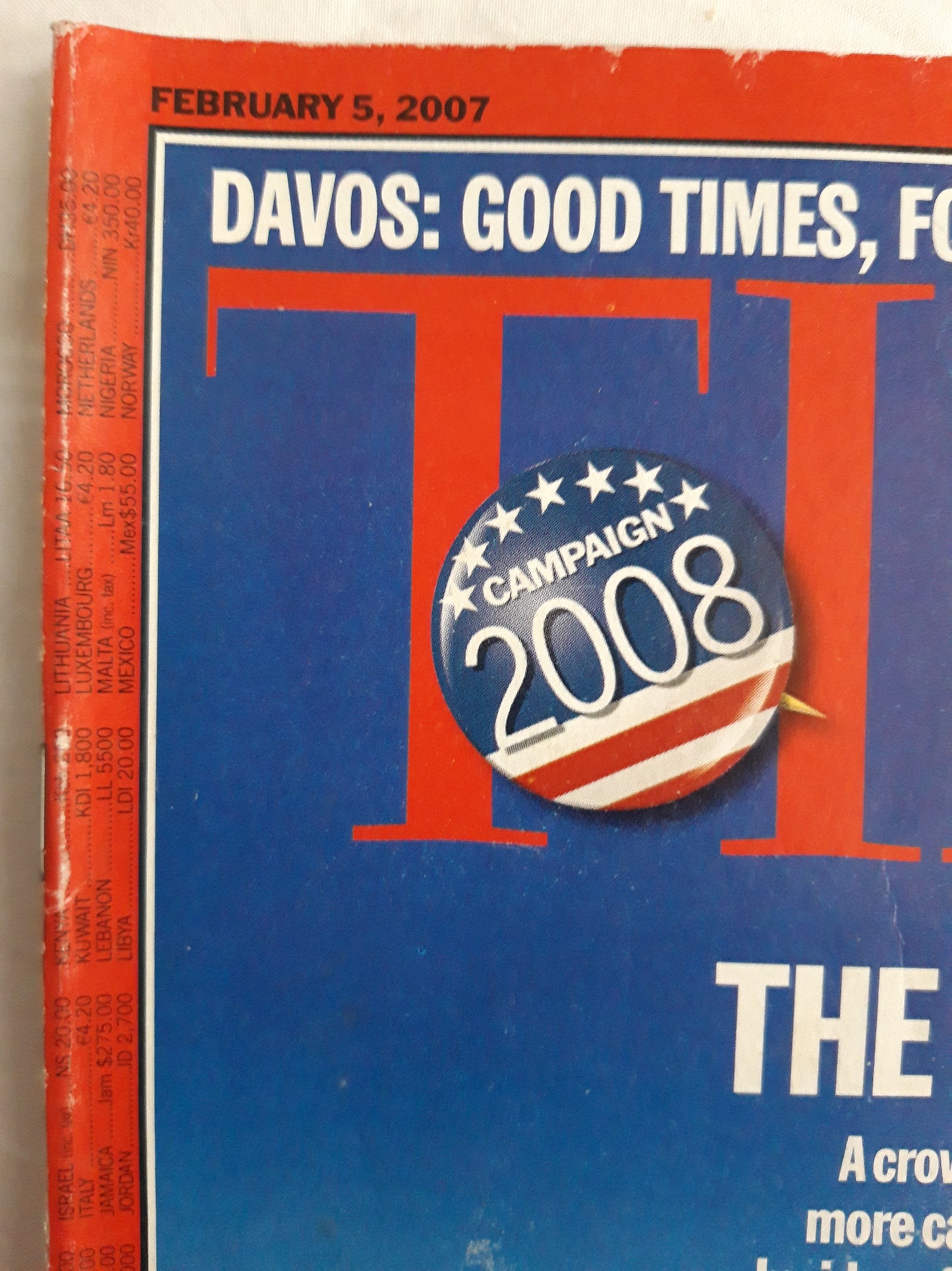 Time magazine Campaign 2008 The race is on White House Davos Who will win the Oscars 05.02.2007 February 2007