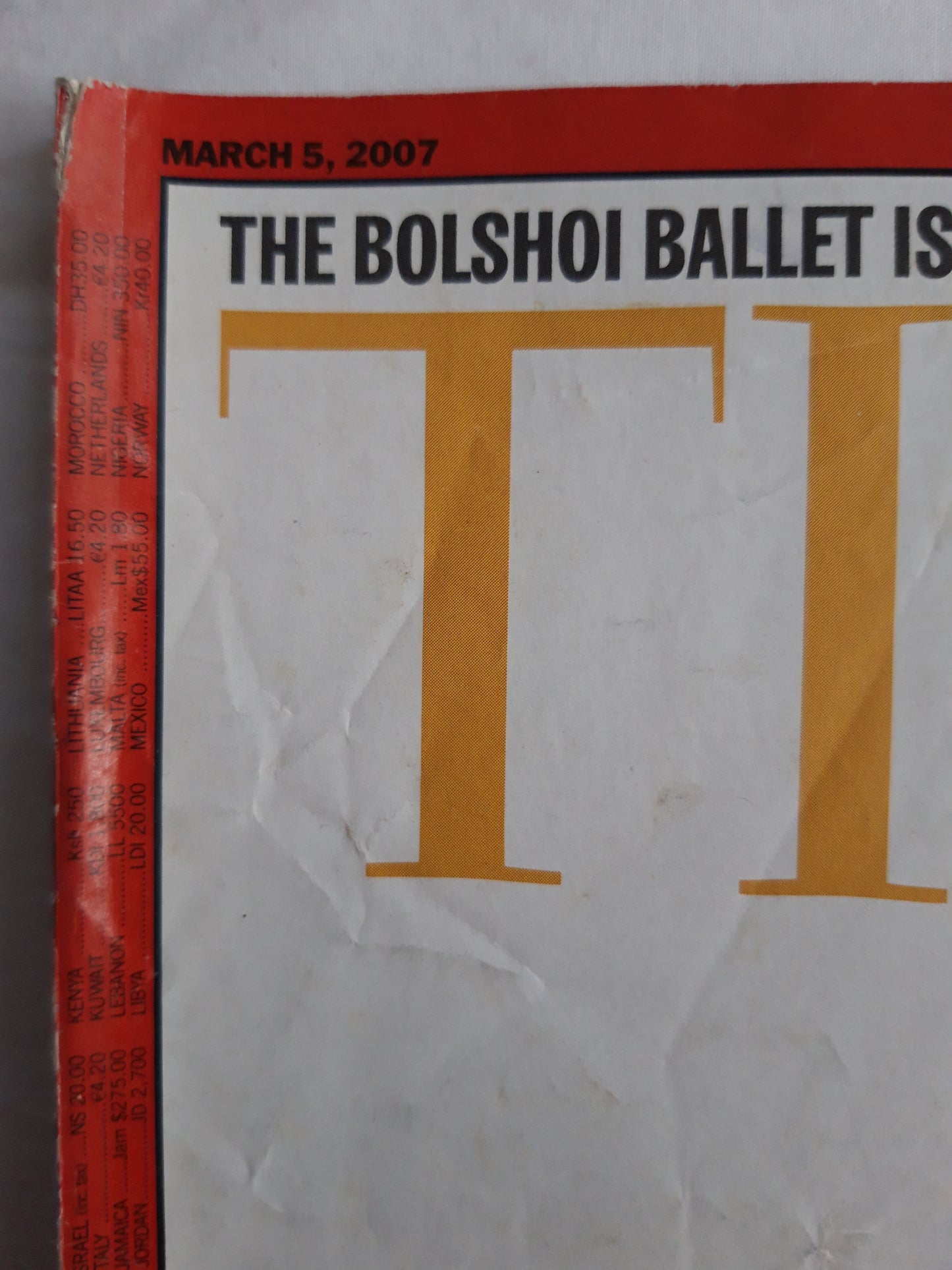 Time magazine 50 years of freedom Chana bacame independent in 1957 The Bolshoi Ballet is back Book your space flight 05.03.2007 March März 2007