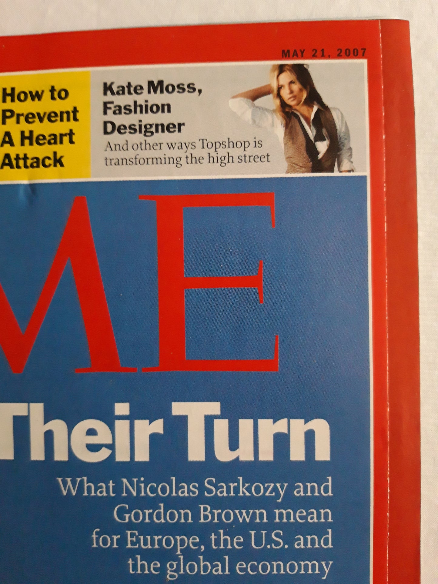 Time magazine Their Turn Nicolas Sarkozy Gordon Brown Could The Mysterious Mr. Romney be first Mormon President? How to prevent a heart attack Kate Moss Fashion Designer 21.05.2007 May Mai 2007