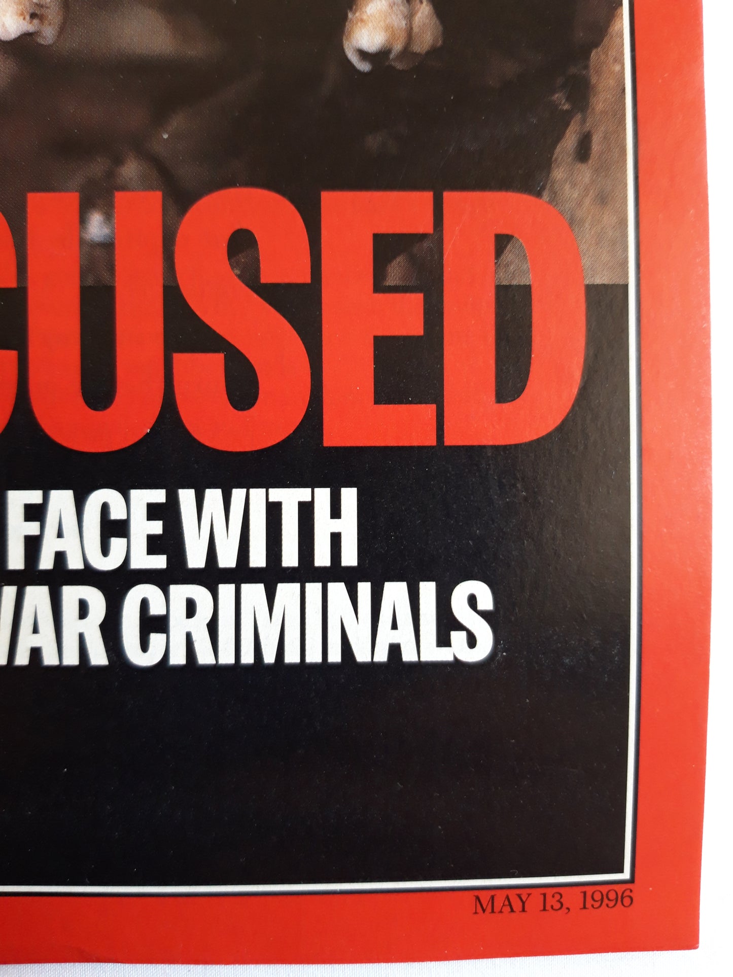 Time magazine The accused Exclusive Face to Face with bosnia`s suspected war criminals Biotech 13.05.1996 13. 13th May Mai 1996