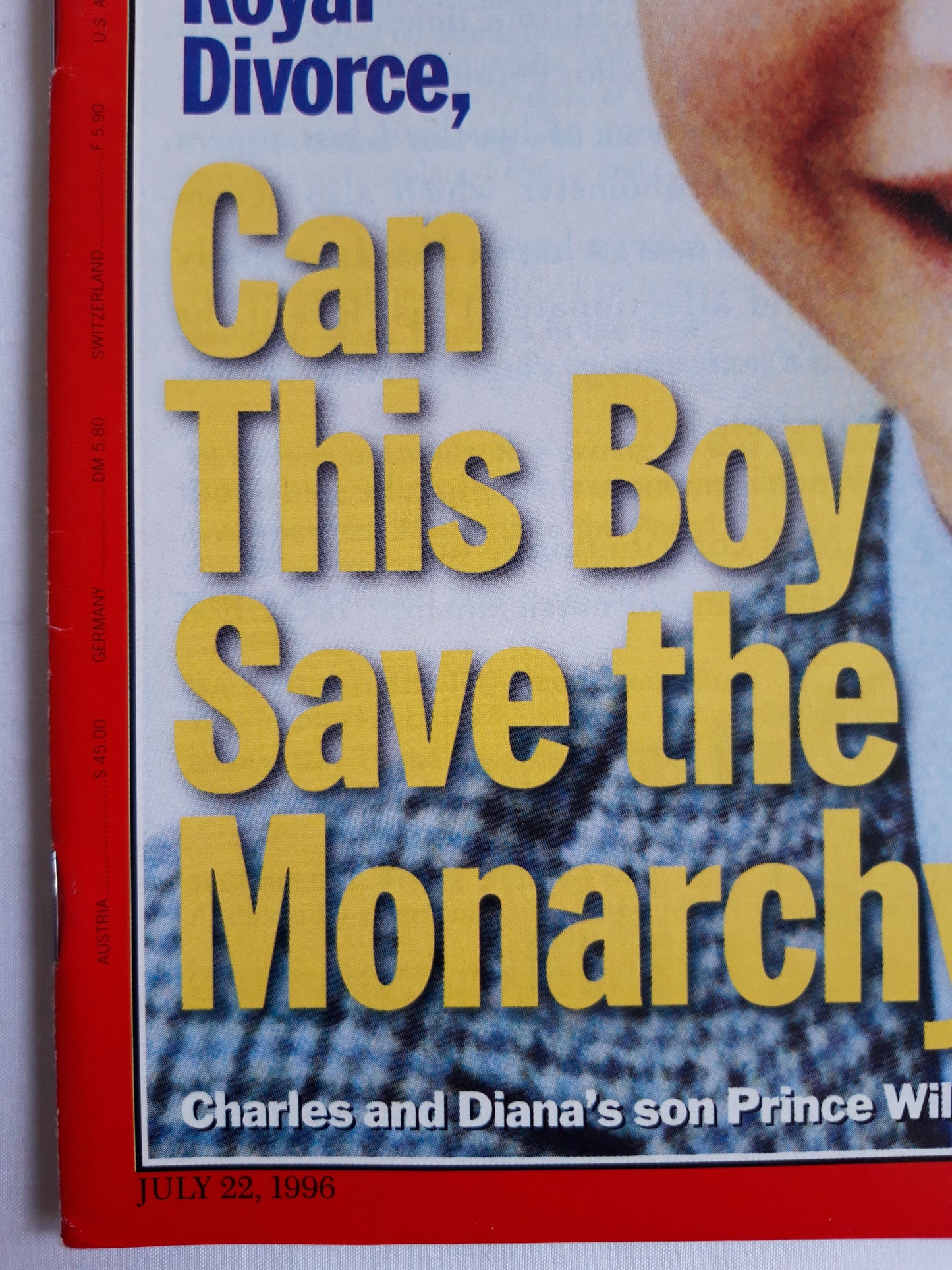 Time magazine After Royal Divorce Can this boy save the Monarchy? Charles and Diana`s son Prince William 22.07.1996 22. 22th July Juli 1996