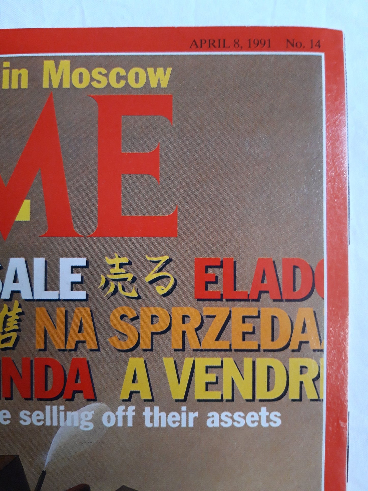 Time magazine Tense Times in Moscow for sale Governments everywhere are selling off their assets 08.04.1991 8th 08. April 1991 No. 14