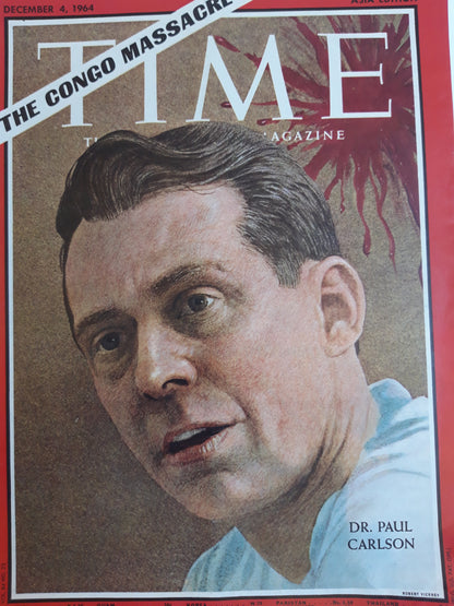 Time magazine Dr. Paul Carlson The Congo Massacre 04.12.1964 Dezember 1964