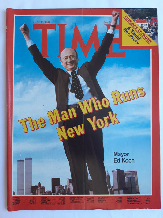 Time magazine The Man Who Runs New York Mayor Ed Koch Europe`s Economy A Timid Recovery 15.06.1981 Juni 1981