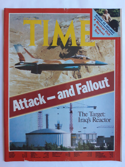 Time magazine Attack - and Fallout The Target: Iraq´s Reactor Ronald Reagan as Diplomat A Mexican Visit A Mideast Test 22.06.1981 Juni 1981