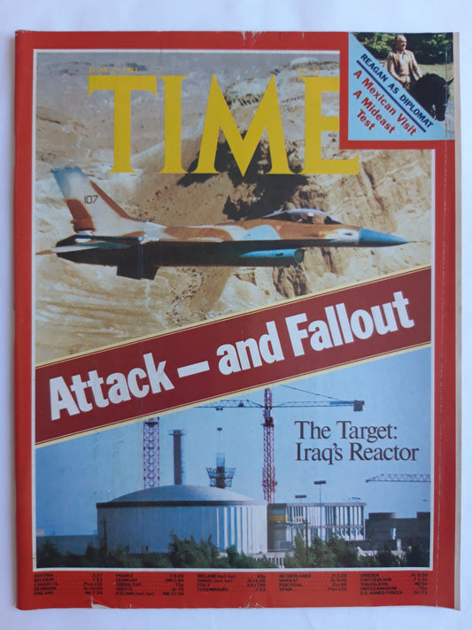 Time magazine Attack - and Fallout The Target: Iraq´s Reactor Ronald Reagan as Diplomat A Mexican Visit A Mideast Test 22.06.1981 Juni 1981