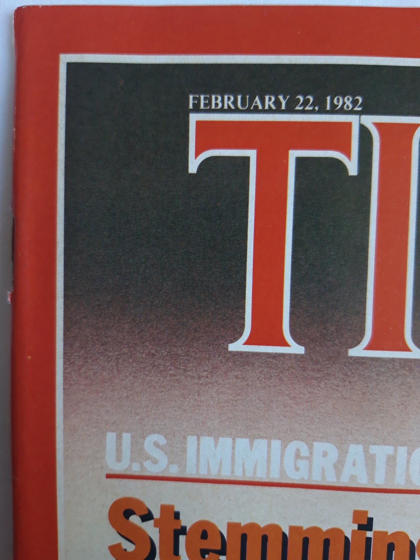 Time magazine U.S. Immigration Stemming The Tide America´s Economy More Trouble Ahead 22.02.1982 Februar 1982 No.8