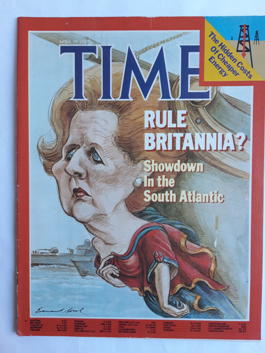 Time magazine Margaret Thatcher Rule Britannia? Showdown In the South Atlantic The Hidden Costs Of Cheaper Energy 19.04.1982 April 1982