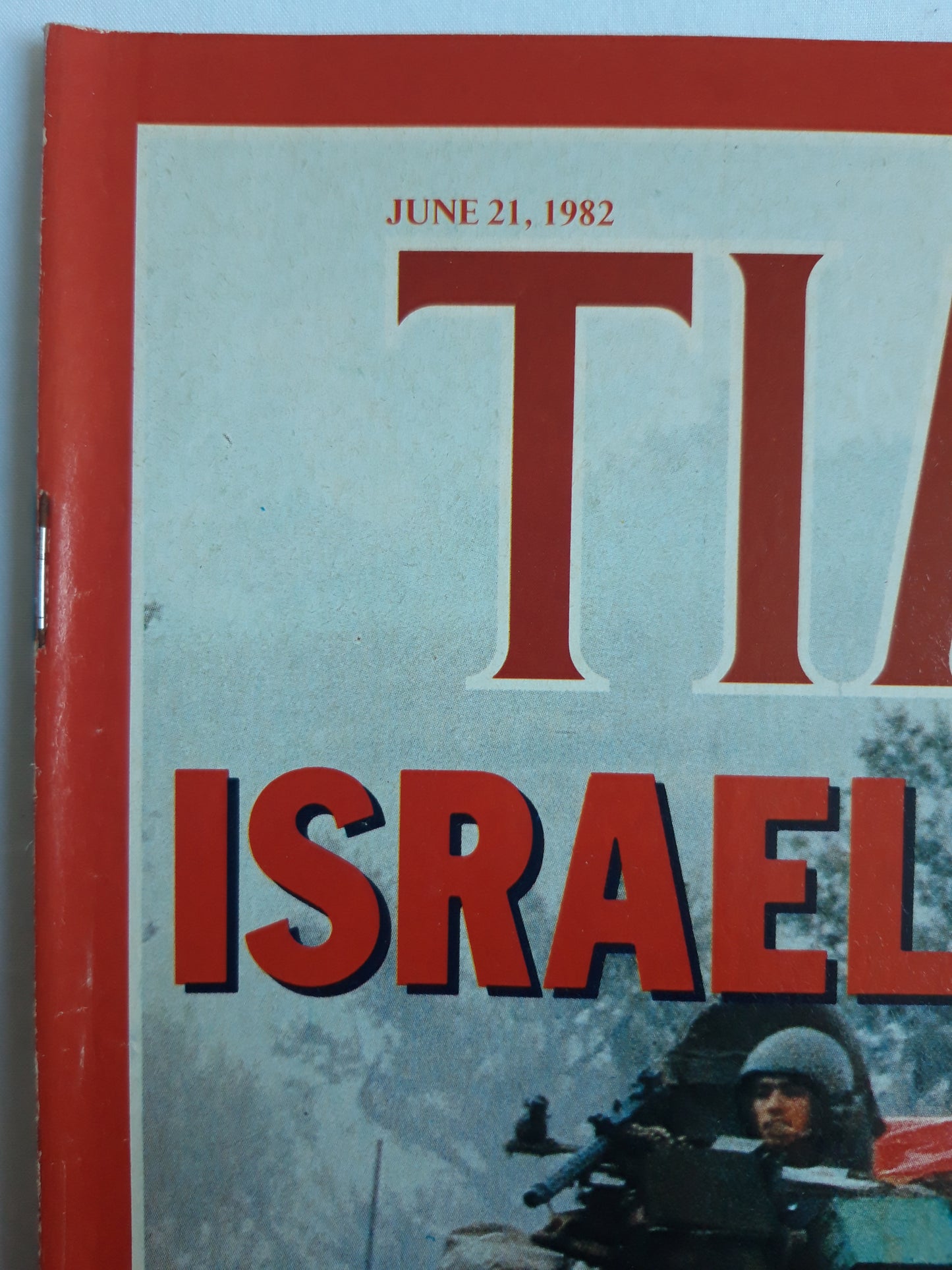 Time magazine Israel`s Blitz Ronald Reagan You Are Not Alone 21.06.1982 Juni 1982 No.25