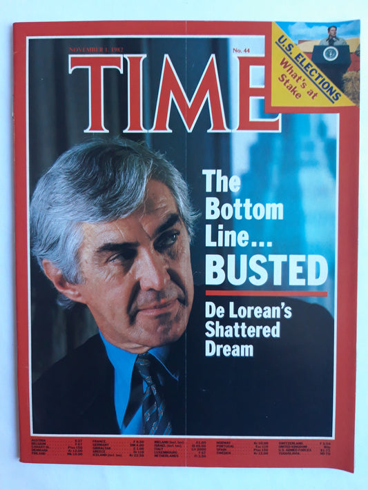 Time magazine The Bottom Line... Bisted The John De  Lorean`s Shattered Dream Ronald Reagan U.S. Election What ´s at Stake 01.11.1982 November No.44