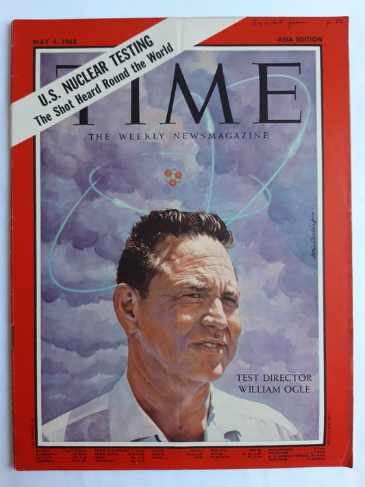 Time magazine Test director William Ogle U.S.Nuclear Testing The Shot Heard Round the World 04.05.1962 Mai 1962