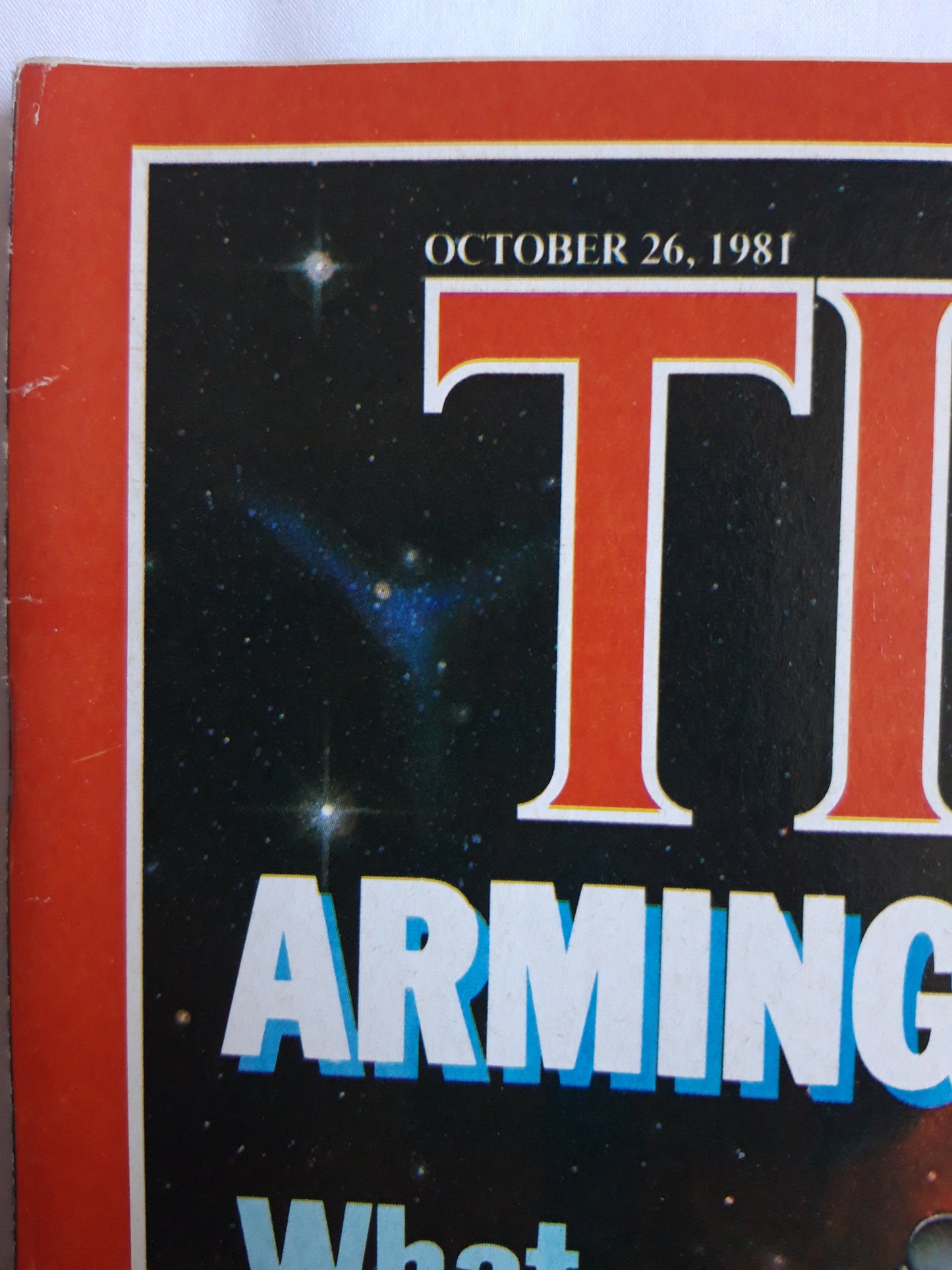 Time magazine Arming the World What Are the Limits? Nuclear Power A Troubled Industry 26.10.1981 Oktober 1981 No.43