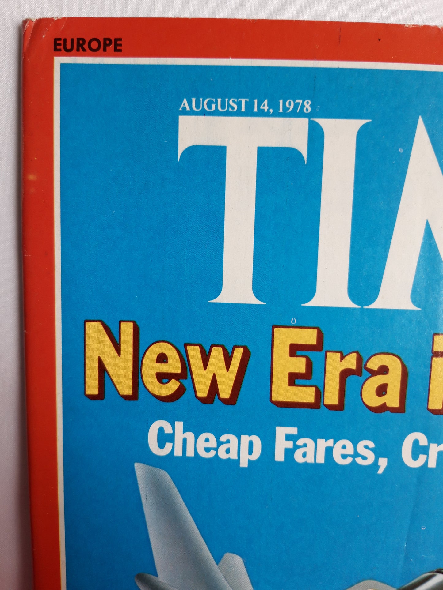 Time magazine New Era in the Air Cheap Fares, Crowded Flights 14.08.1978 Israel`s Secret Arab Contacts 14.08.1978 August 1978