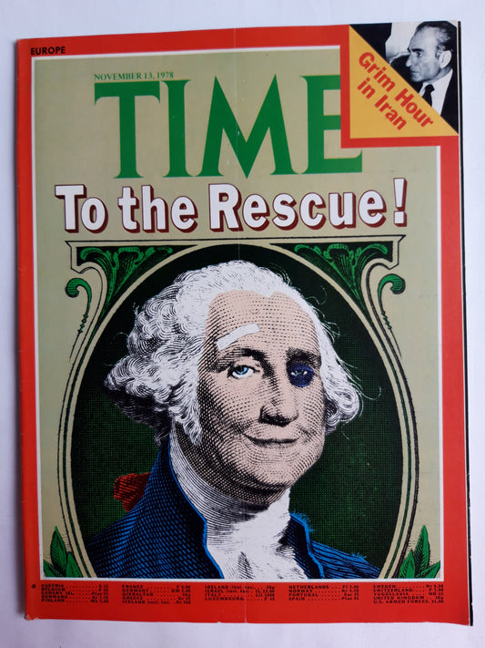 Time magazine To the Rescue George Washington Dollar Grim Hour in Iran 13.11.1978 November 1978