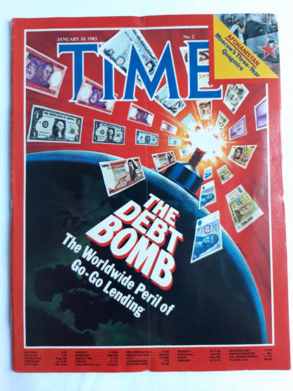 Time magazine The Debt Bomb The Worldwide Peril of Go-Go Lending Afganistan Moscow`s Three-Year Quagmire No.2 10.01.1983 Januar 1983