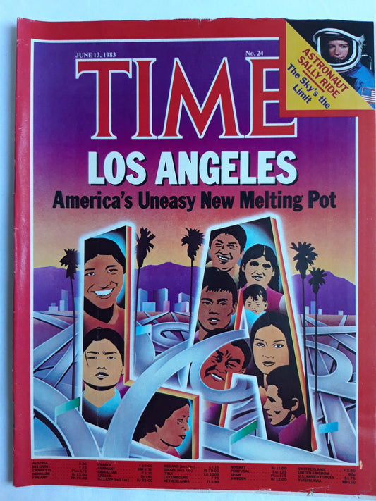Time magazine Los Angeles America`s Uneasy New Melting Pot Astronaut Sally Ride The Sky´s the Limit 13.06.1983 Juni 1983 No.24