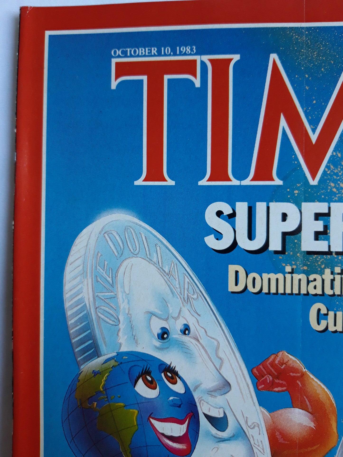 Time magazine Superdollar Dominating the World´s Currencies 10.10.1983 Oktober 1983 No.41