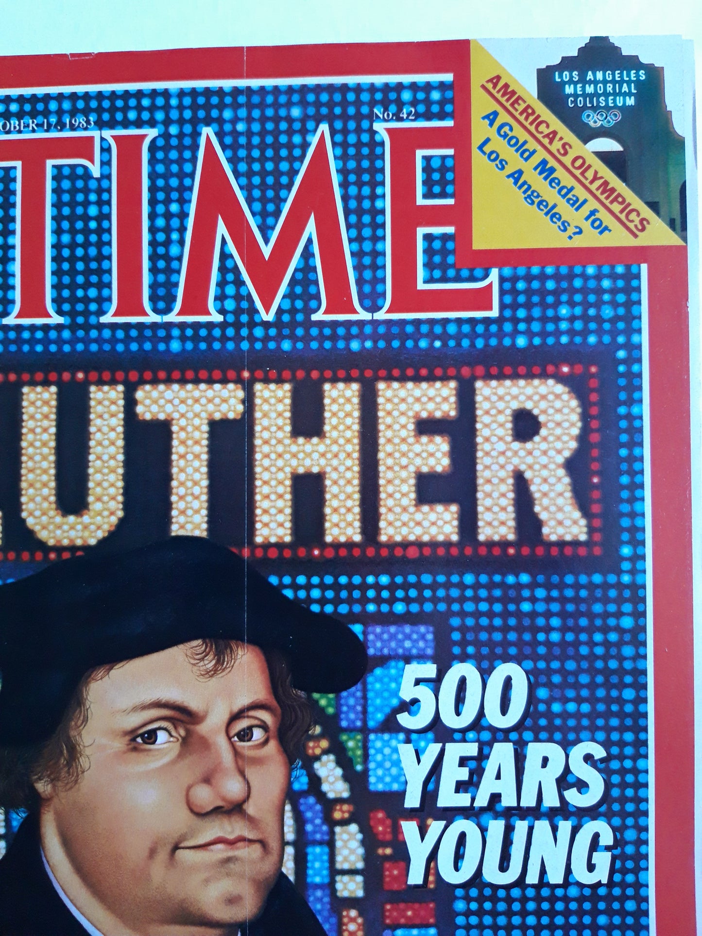 Time magazine Martin Luther 500 Years Young America´s Olympics A Gold Medal for Los Angeles? Memorial Coliseum 17.10.1983 No.42