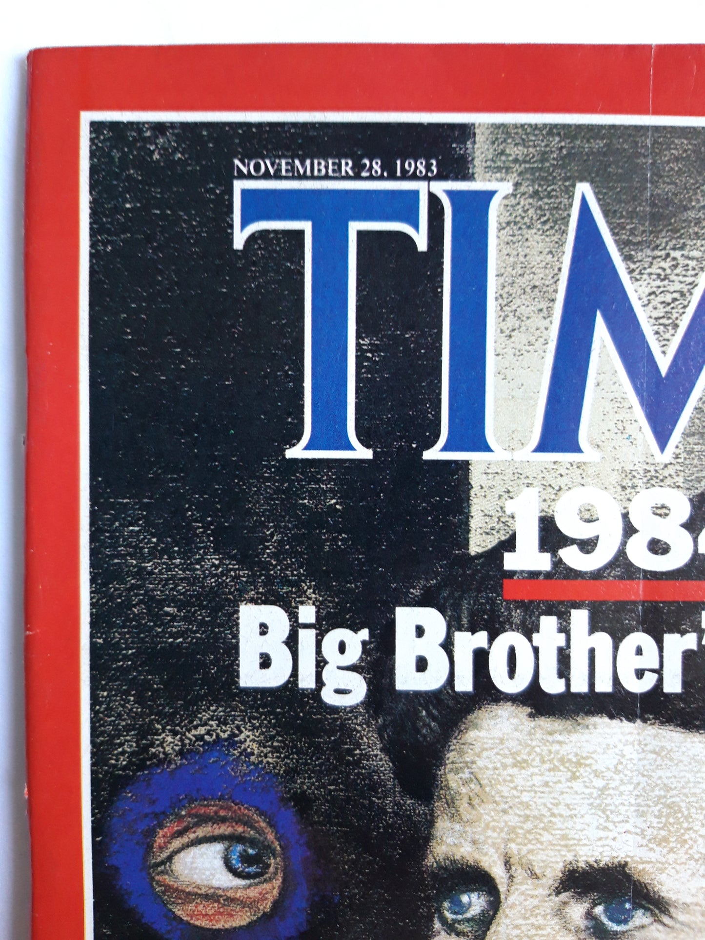 Time magazine 1984 Big Brother´s Father is watching you Autor George Orwell Nuclear Arms 28.11.1983 November 1983