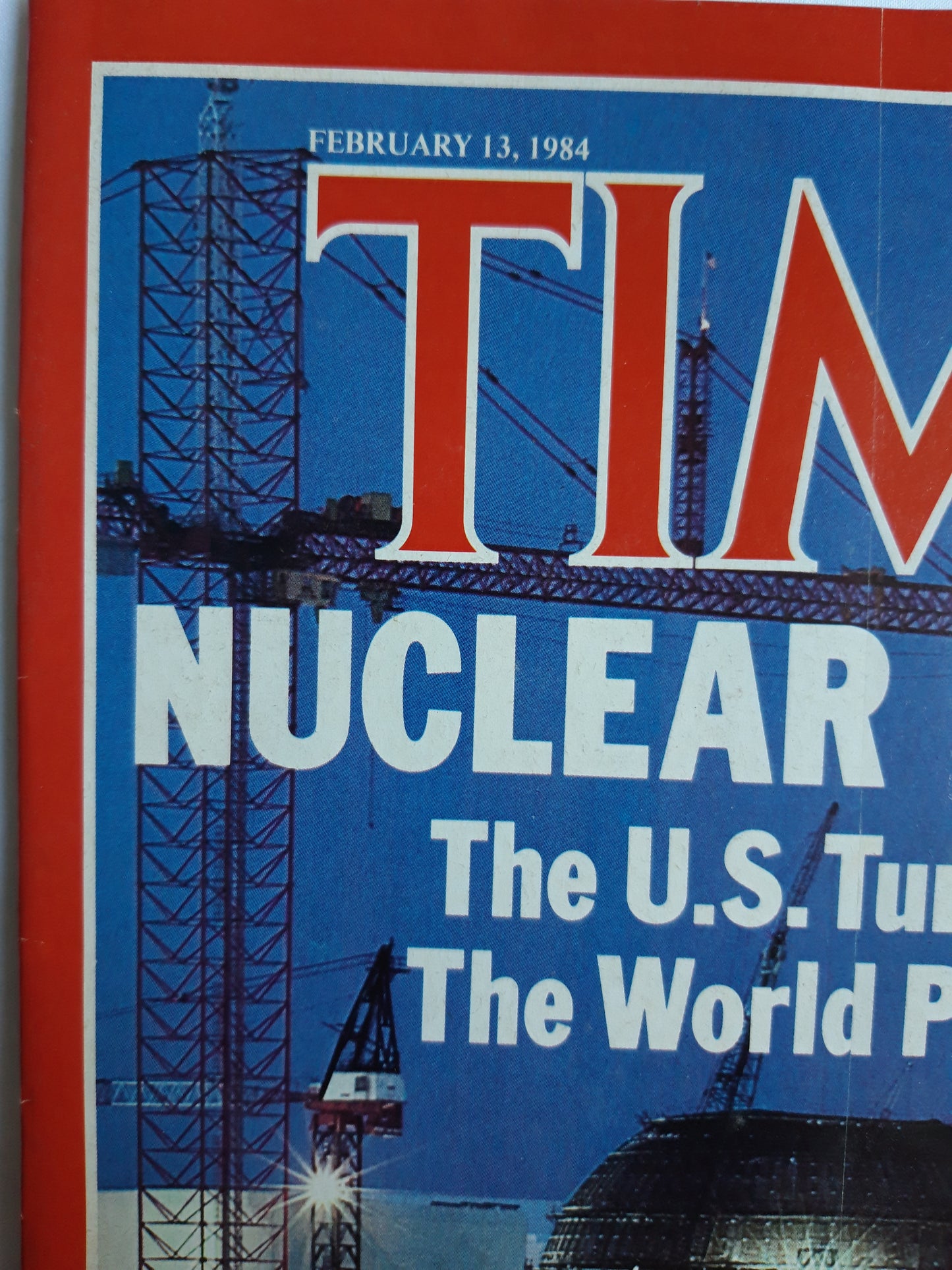 Time magazine Nuclear Power The U.S.Turns Off The World Plugs In 13.02.1984 Februar 1984 No.7