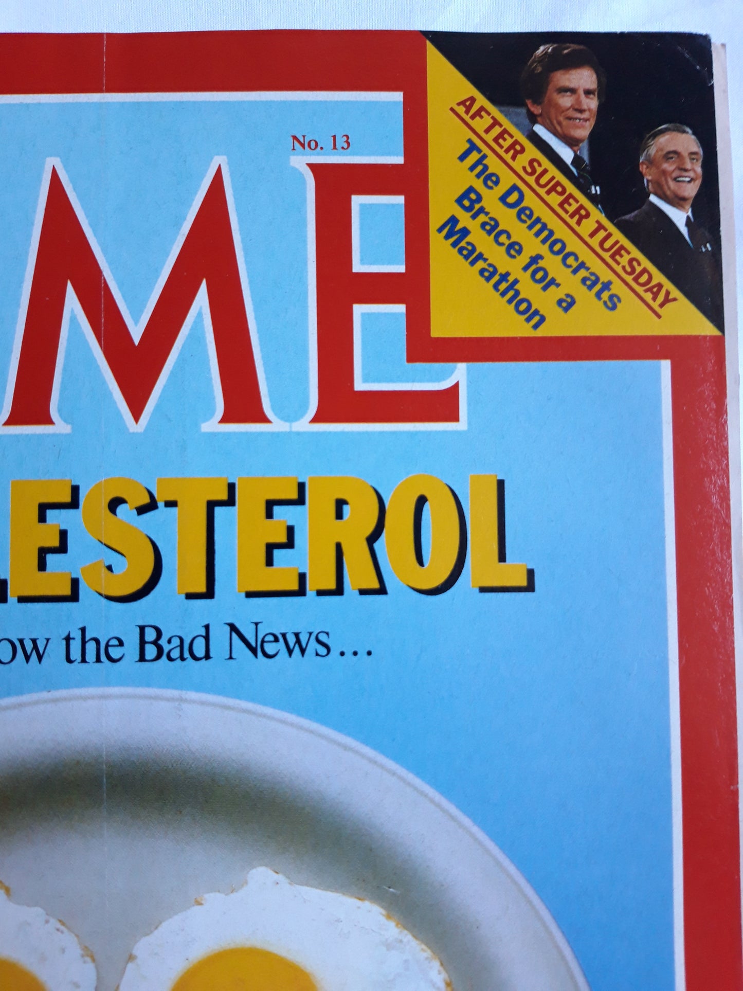Time magazine Cholesterol And Now the Bad News After Super Tuesday The Democrats Brace for a Marathon 26.03.1984 März 1984, No.13