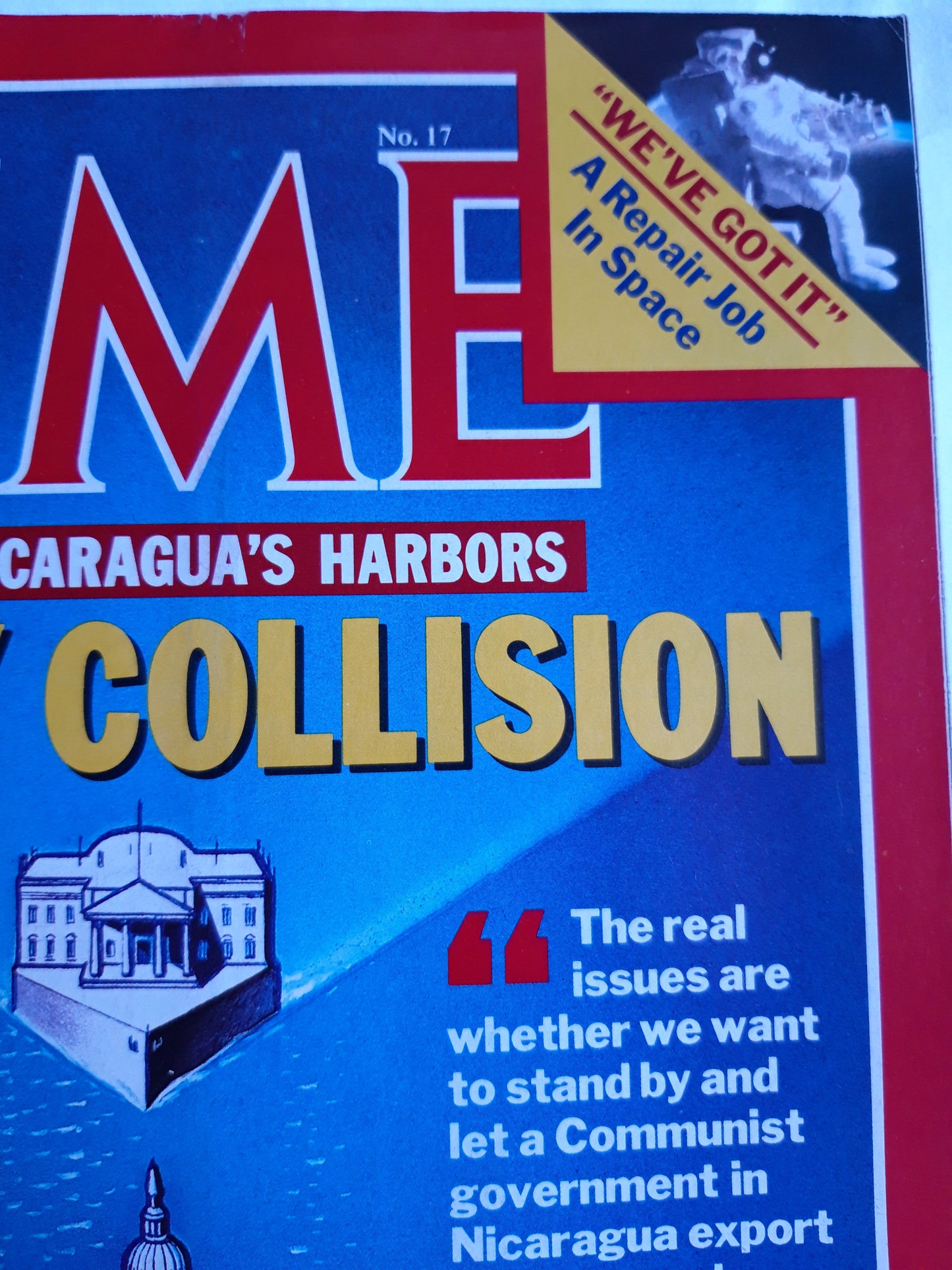 Time magazine Mining Nicaragua`s Harbors Policy Collision "We´ve got it" A Repair Job In Space 23.04.1984 April 1984 No.17