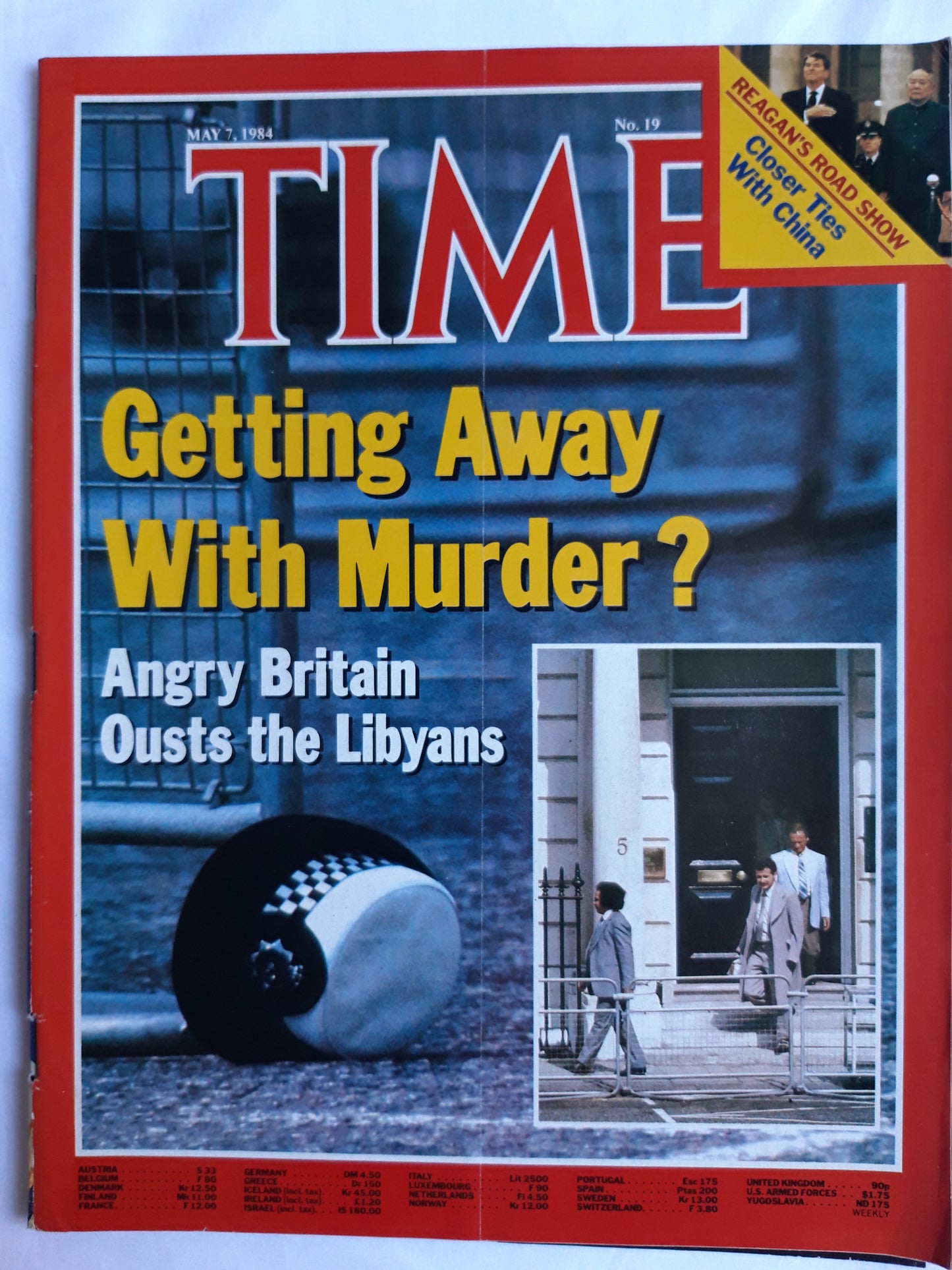 Time magazine Getting Away With Murder? Angry Britain Ousts the Libyans Reagan`s Road Show Closer Ties With China 07.05.1984 Mai 1984 No. 19