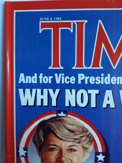 Time magazine And for Vice President Why Not a Woman U.S. Congresswoman Geraldine Ferraro San Francisco Mayor Dianne Feinstein The Gulf war Heats up 04.06.1984 Juni 1984 No.23
