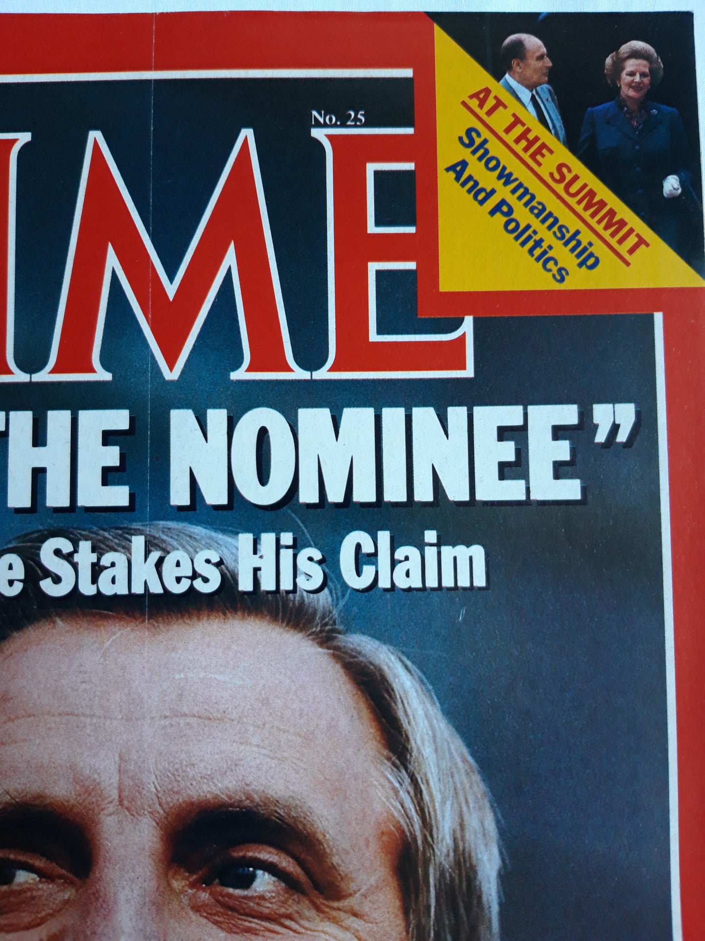 Time magazine I am the Nominee Walter Mondale Stakes His Claim At the Summit Showmanship And Politics Margaret Thatcher Mitterrand 18.06.1984 Juni 1984 No.25