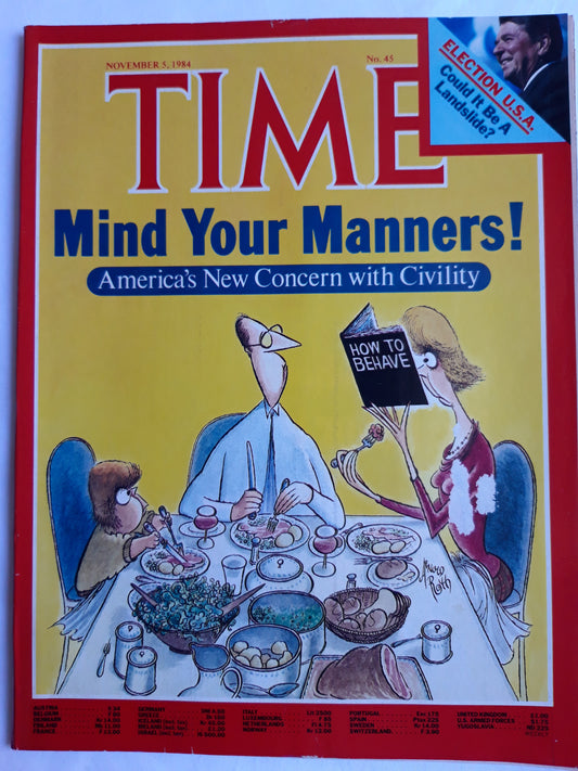 Time magazine Mind Your Manners! America`s New Concern with Civility How to benave Election U.S.A. 05.11.1984 November 1984