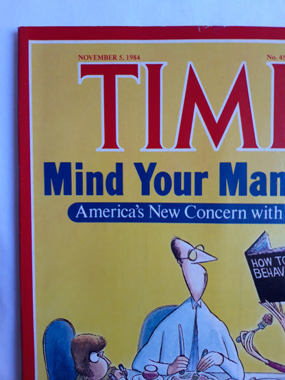 Time magazine Mind Your Manners! America`s New Concern with Civility How to benave Election U.S.A. 05.11.1984 November 1984