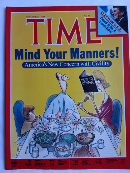Time magazine Mind Your Manners! America`s New Concern with Civility How to benave Election U.S.A. 05.11.1984 November 1984 No.45