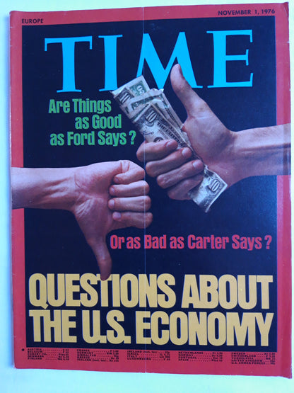 Time magazine Are Things as Good as Gerald Ford Says? Or as Bad as Jimmy Carter Says? Questions about the U.S. Economy 01.11.1976 November 1976