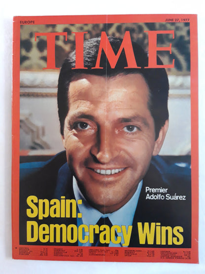 Time magazine Spain: Democracy Wins Premier Adolfo Suarez 27.06.1977 Juni 1977