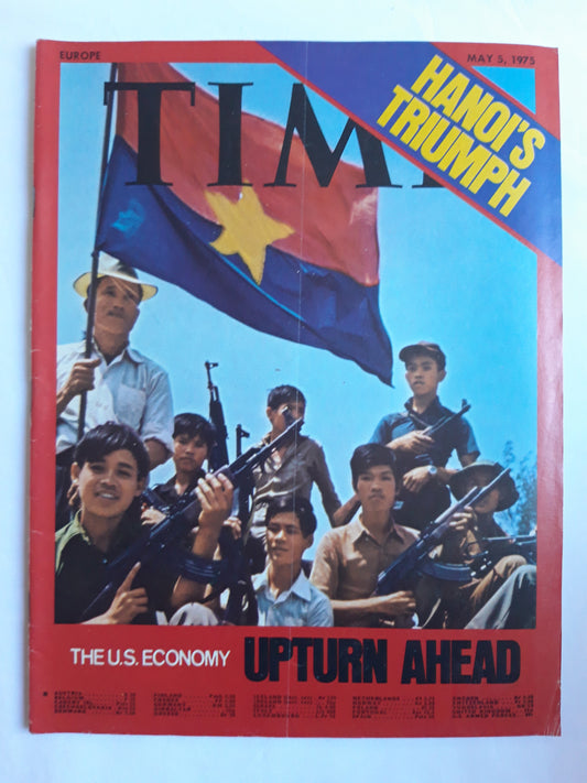 Time magazine Hanoi`s Triumph The U.S. Economy Upturn Ahead 05.05.1975 Mai 1975