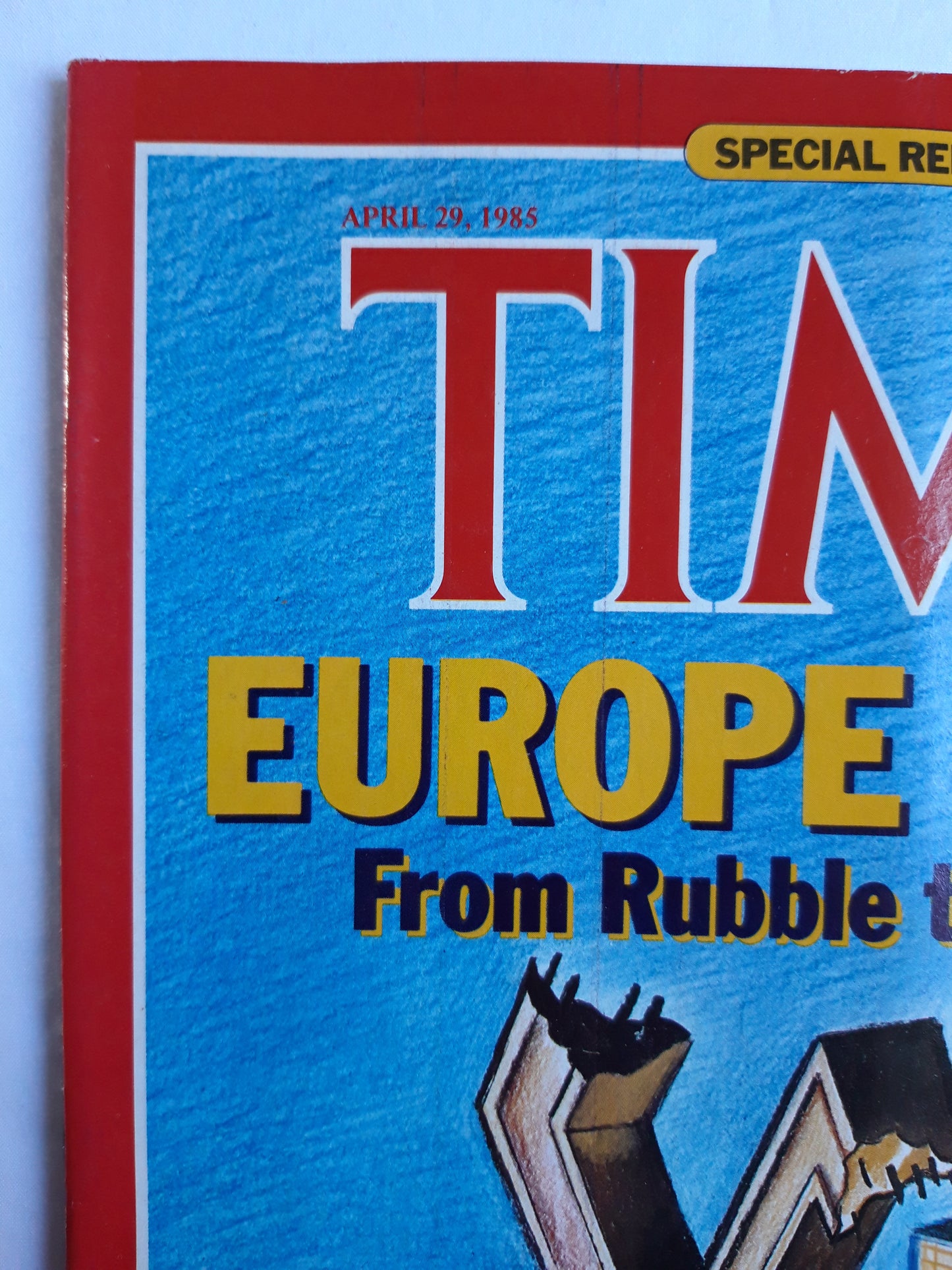 Time magazine Europe Today From Rubble to Renewal 29.04.1985 29. April 1985 No.17