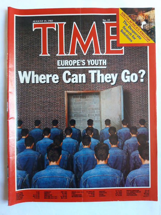Time magazine Europe´s Youth Where Can They Go? South Africa´s Anguish 19.08.1985 August 1985 No.33